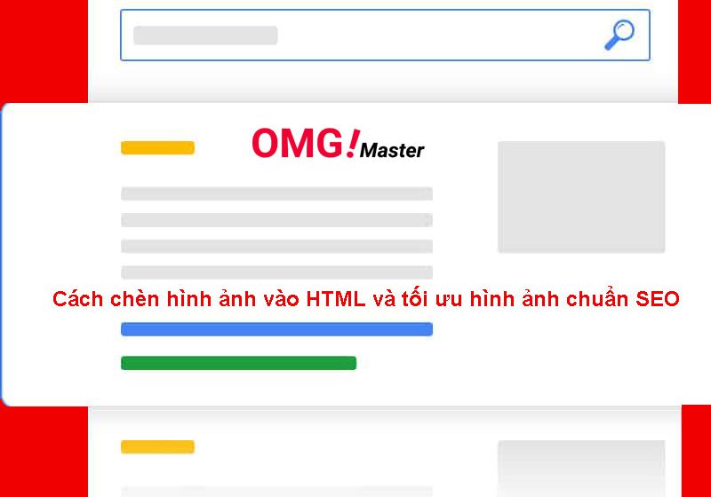 Cách chèn hình ảnh vào HTML và tối ưu hình ảnh chuẩn SEO