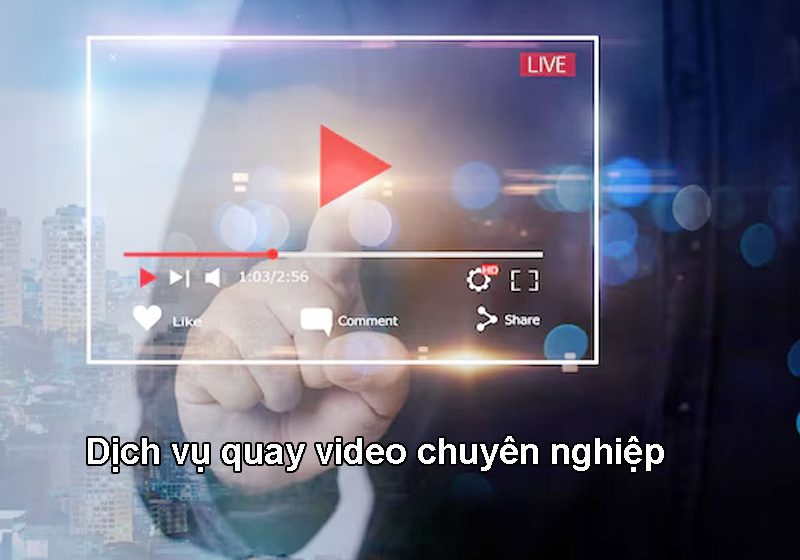 Dịch vụ quay video chuyên nghiệp