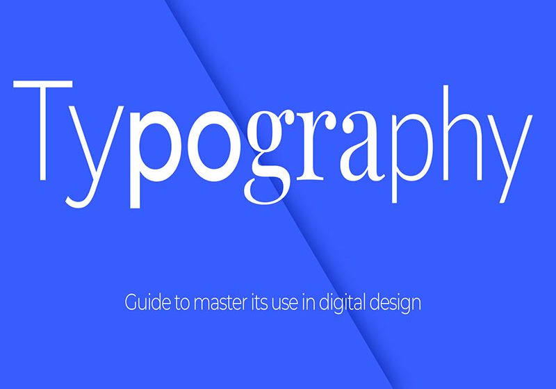 Typography trong thiết kế – Bí quyết chọn font chữ giúp thương hiệu nổi bật