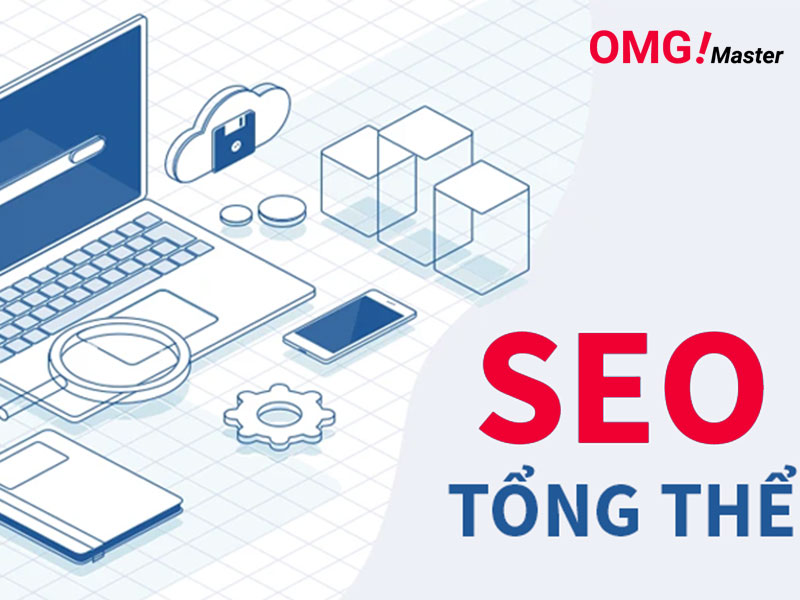 Dịch vụ SEO tổng thể – OMG Master